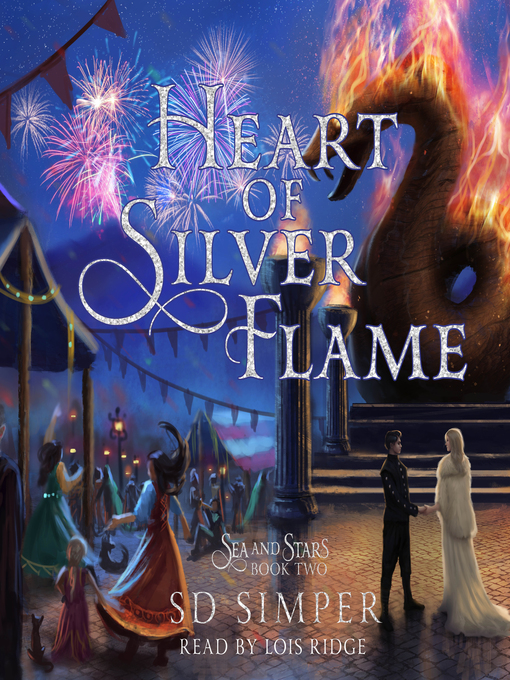 Title details for Heart of Silver Flame by S D Simper - Available